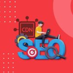تأثیر CDN بر سئو